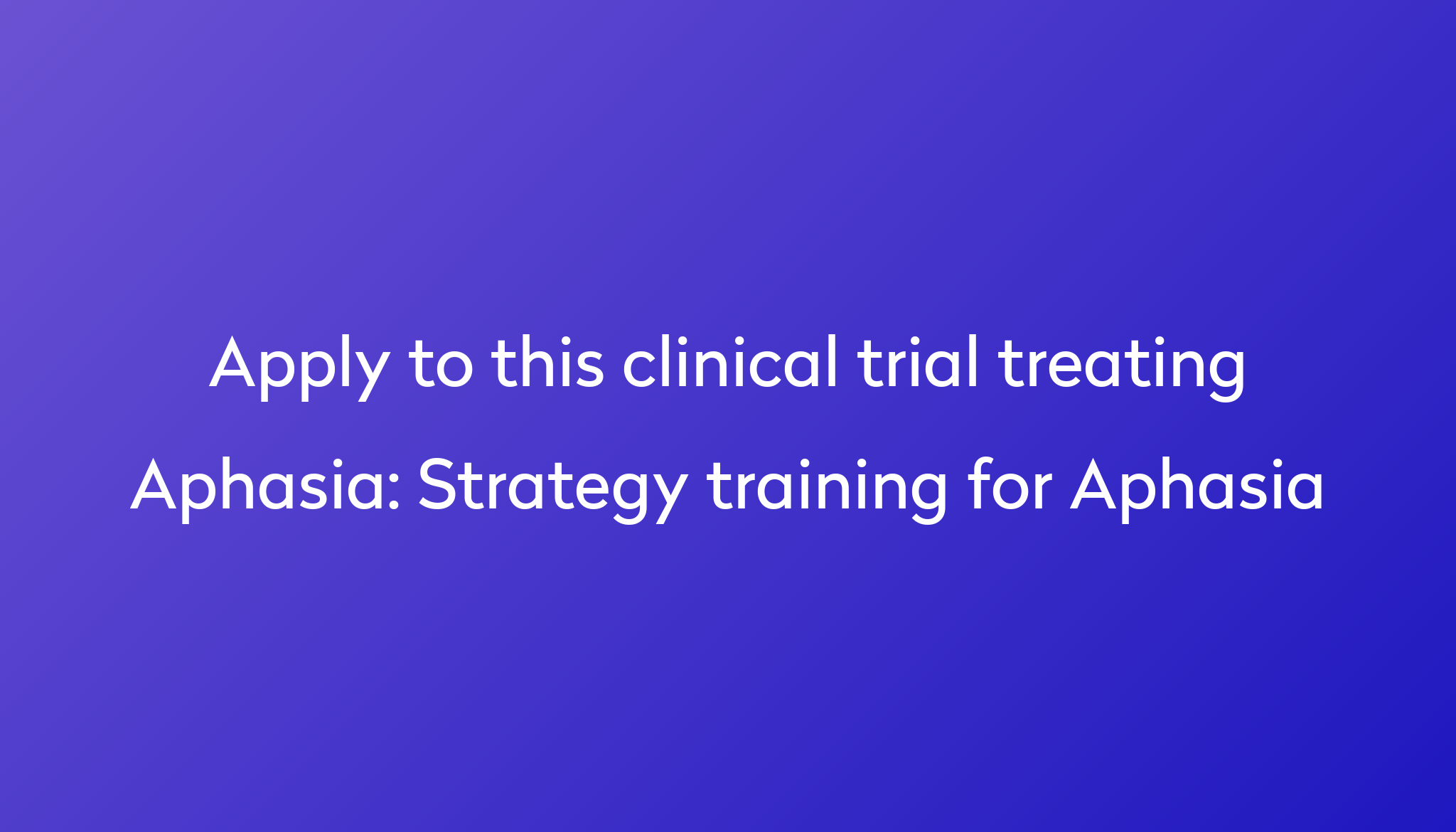 strategy-training-for-aphasia-clinical-trial-2024-power